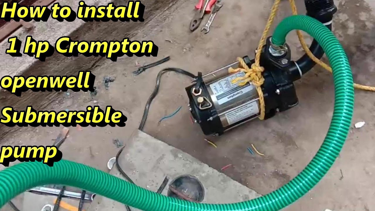 1 hp Crompton openwell submersible pump | (machine) Pump Installation | पानी की मोटर कैसे फिटिंग करे