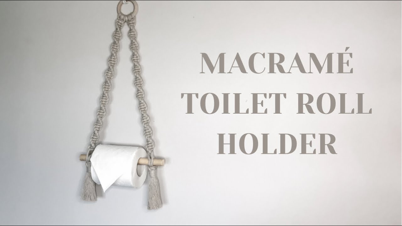 Macrame Toilet Roll Holder - Functional Macrame - Macrame Tutorial - Macrame Beginners Tutorial