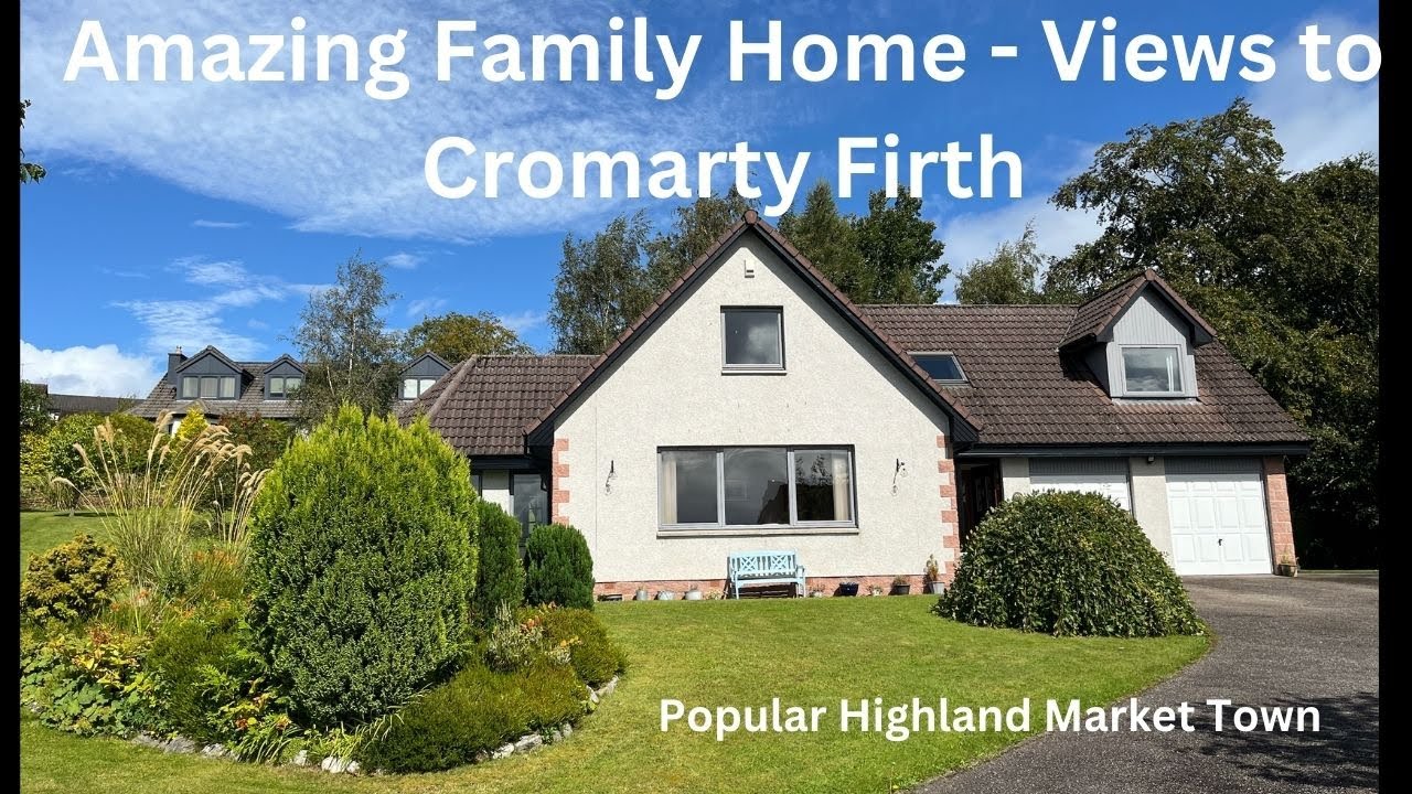 Amazing Highland Family Home - Views to Cromarty Firth and Beyond - £450K / $595