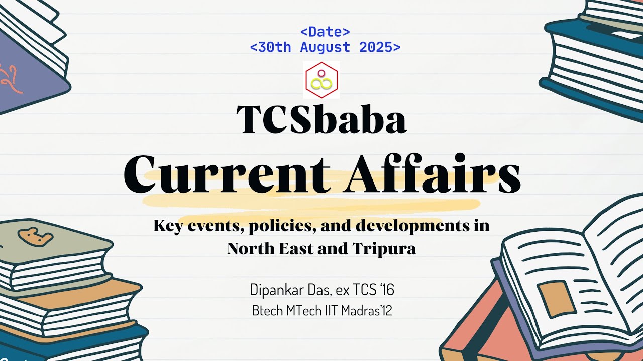 Tripura Current Affairs August 2025 Part 2 | TCS TPS TPSC Exam Preparation | Northeast News & MCQs