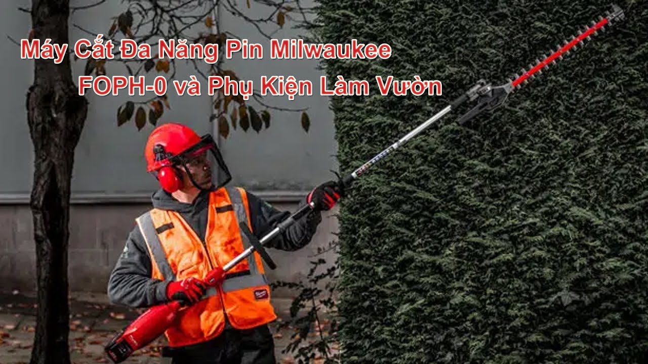 M&aacute;y Cắt Cỏ Pin Đa Năng Milwaukee FOPH