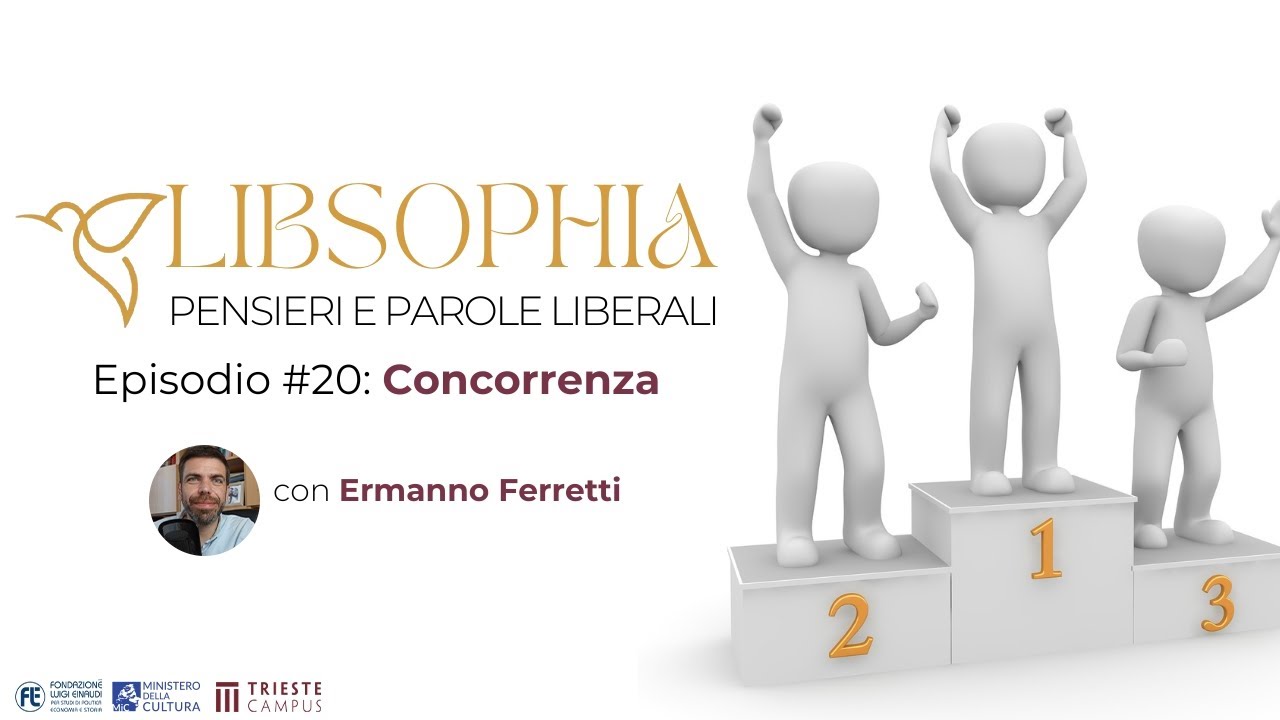 Libsophia #20 - Concorrenza con Ermanno Ferretti