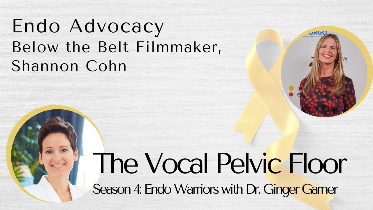 Endo Advocacy Below the Belt with Filmmaker, Shannon Cohn
