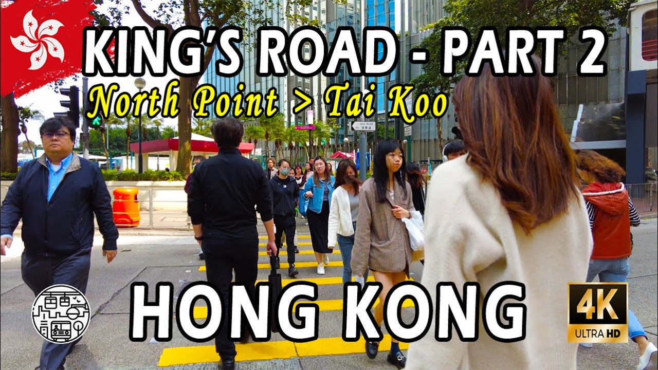 King's Road, Hong Kong - Walking Tour 4K⁶⁰ (PART 2)