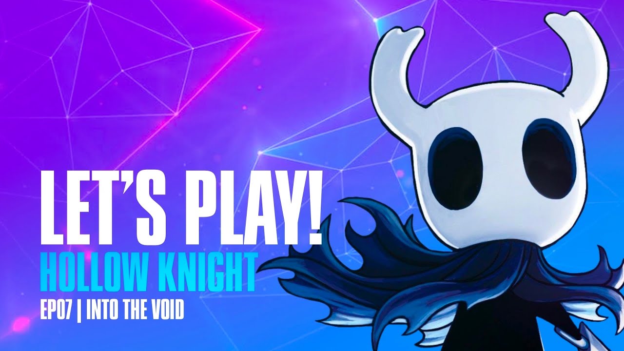 🎮 LETS PLAY! Hollow Knight - Pt 7