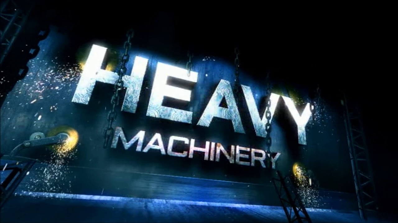 Heavy Machinery Titantron 2018 HD