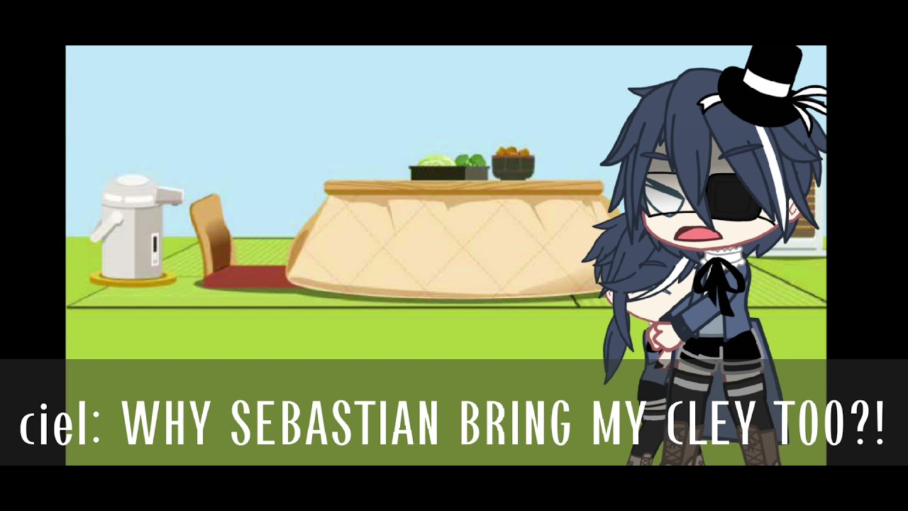 ♤You Are Not My Mom Part: 5♤ SebaCiel||BlackButler|| #sebaciel #blackbutler #yaoi #gachameme
