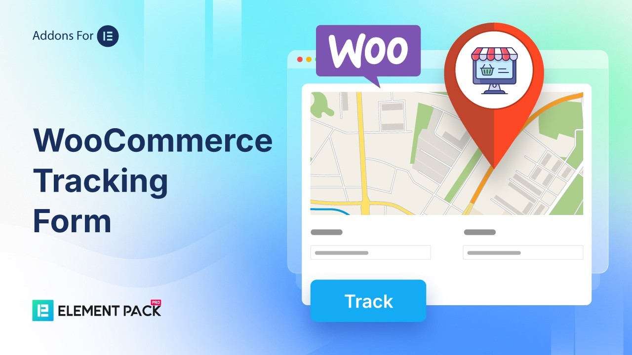 Создание формы отслеживания заказов WooCommerce в Elementor | Учебное пособие по Element Pack Pro