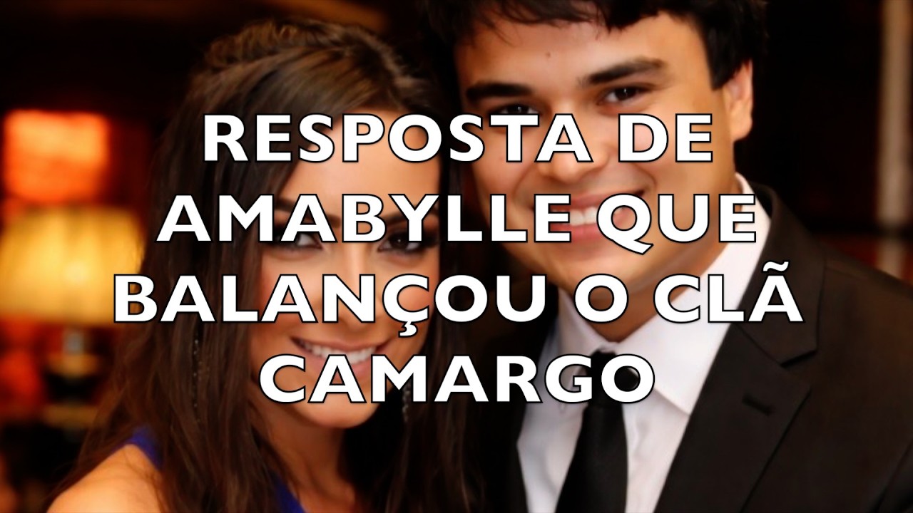 REPOSTA DE AMABYLLE QUE BALANÇOU O CLÃ CAMARGO