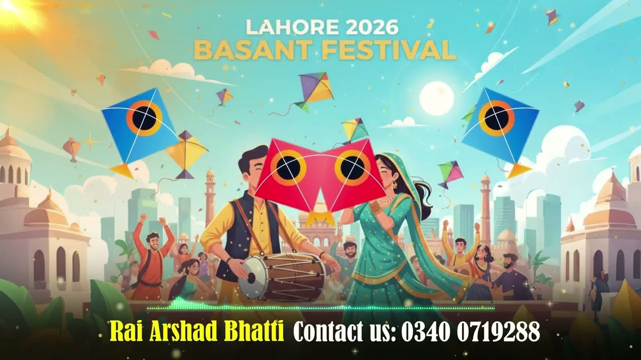 Basant Lahore Punjab I Rai Arshad Bhatti I Basant  Festival Punjabi Song
