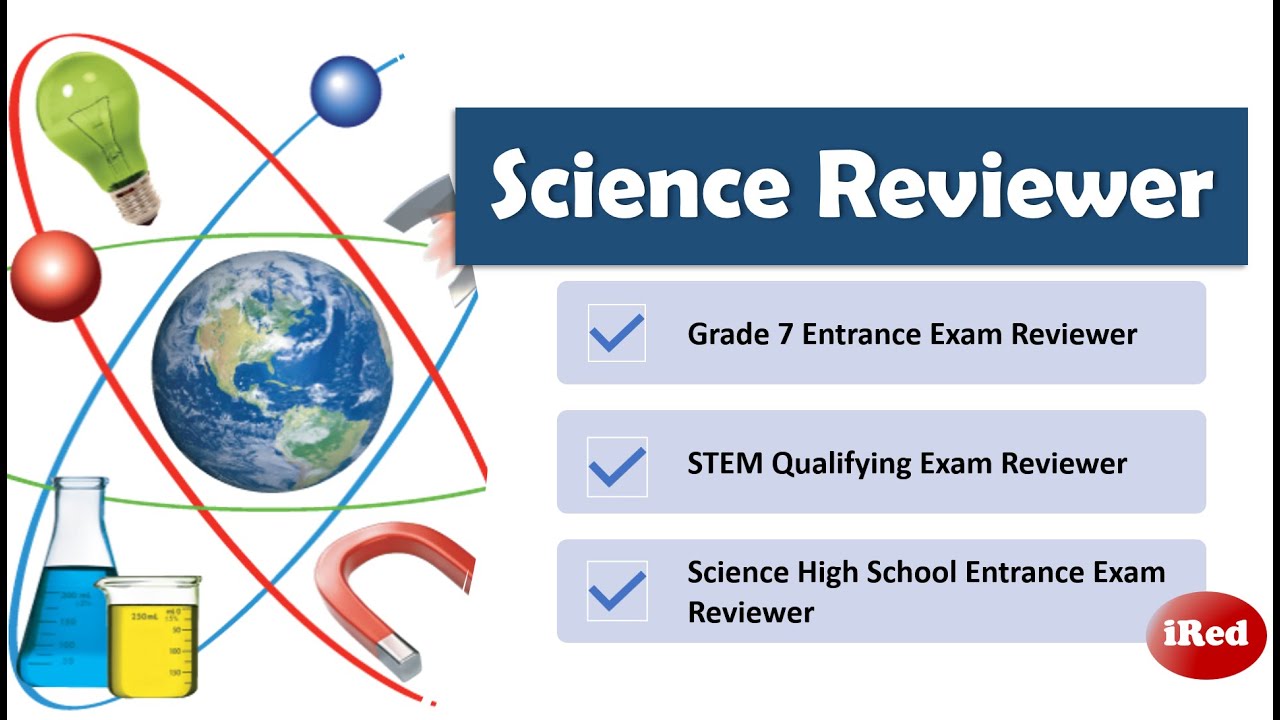 Entrance Exam Reviewer for Incoming Grade 7 SCIENCE DIAGNOSTIC TEST REVIEWER