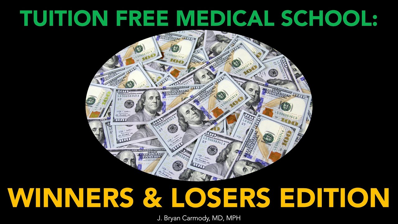 Tuition-Free Medical School: Winners & Losers Edition