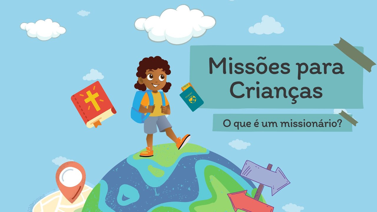 O que é um missionário? - Missões para Crianças Ep. 2
