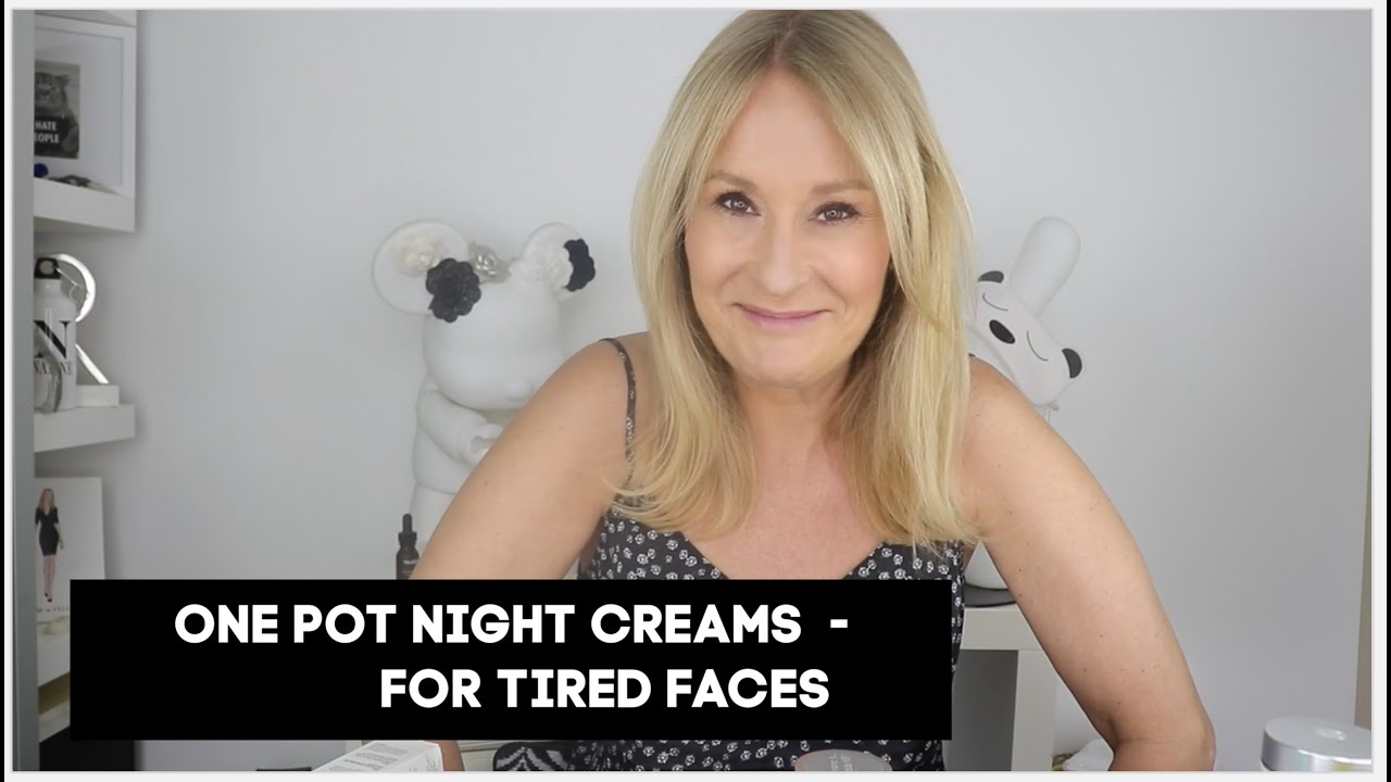 ONE STEP NIGHT CREAMS - FOR TIRED WOMEN