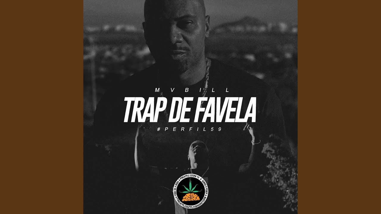 #Perfil59: Trap de Favela (Pineapple Stormtv)
