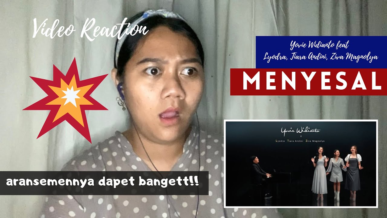 REACTION | Yovie Widianto feat Lyodra, Tiara Andini, Ziva Magnolya | Menyesal | Sedalem itu ternyata