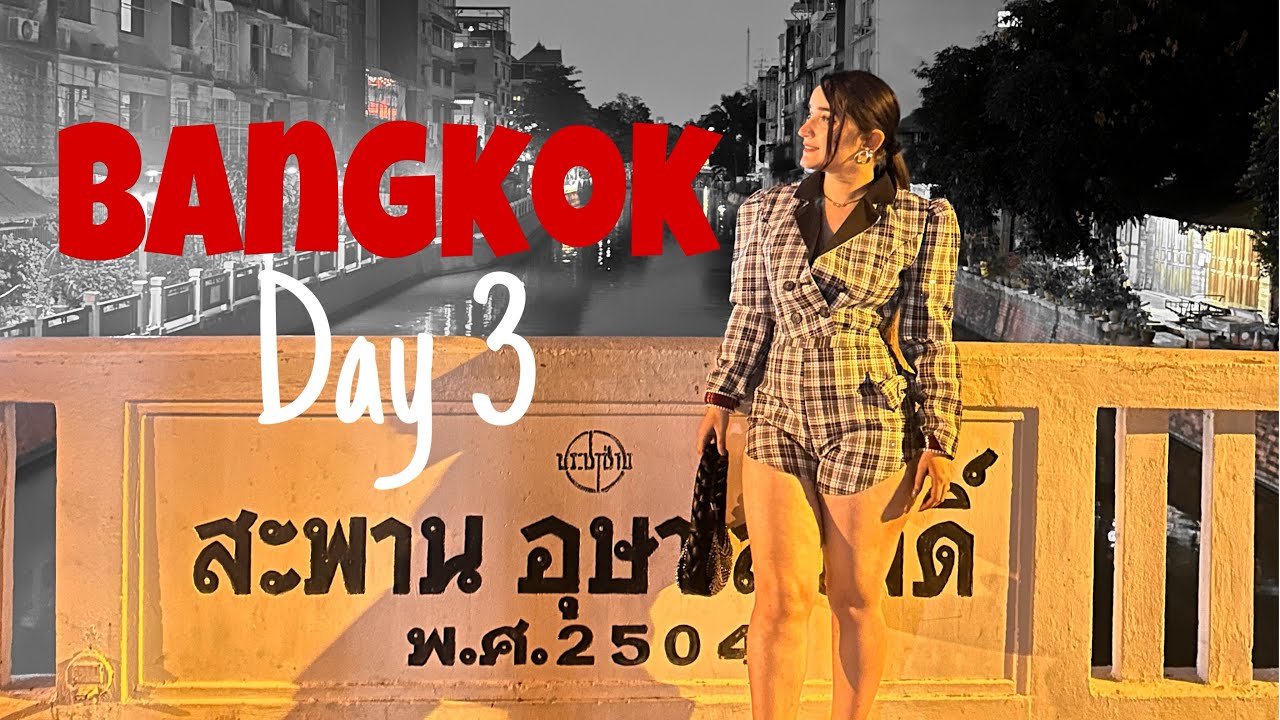 Bangkok, Thailand | Day 3 📍#bangkok