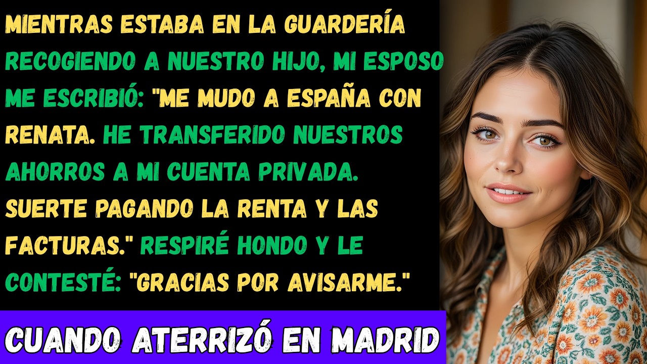 Mi Ex Se Fue a España Con Su Novia Mientras Yo Recogía a Nuestro Hijo — Pero Al Aterrizar...