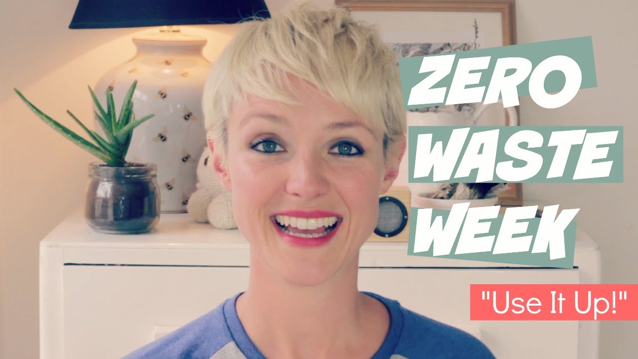 Zero Waste Week | USE IT UP! | Kate Arnell