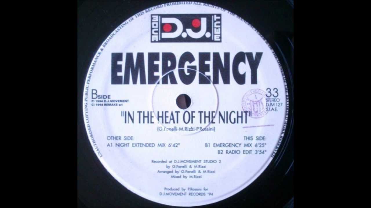 EMERGENCY - IN THE HEAT OF THE NIGHT ( night extended mix )