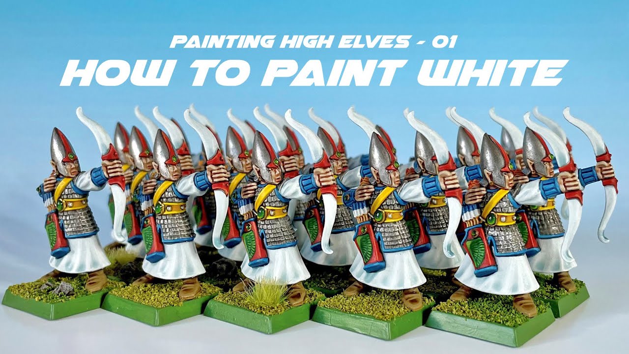Painting 4th Edition High Elves - 01 Introduction and How to Paint White