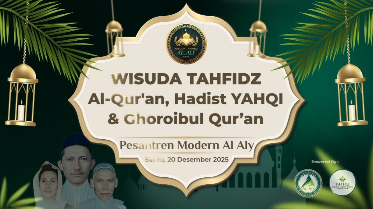 WISUDA AKBAR KE-6 | TAHFIDZ Pesantren Modern Al Aly 2025