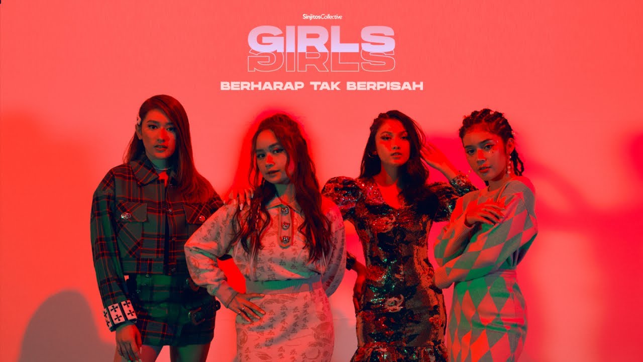 Girls Girls - Berharap Tak Berpisah