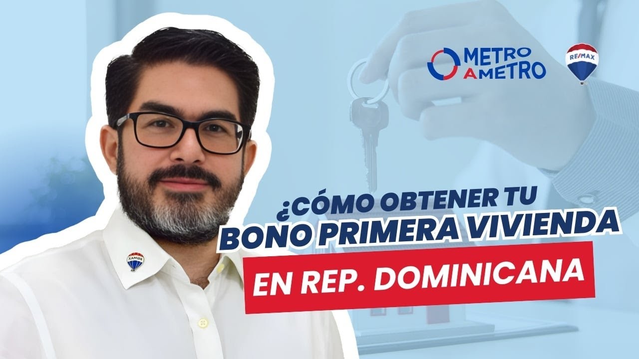 ¿Qué es Bono Primera Vivienda y Cómo Obtenerlo en República Dominicana?