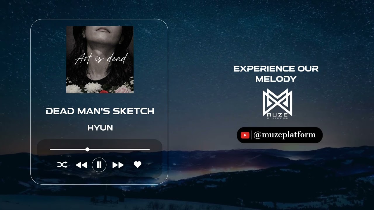 [EDM][Electronic] HYUN - Dead man's sketch [Various K-Pop]