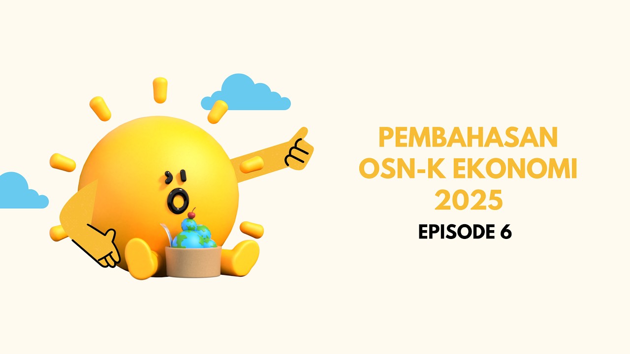 Pembahasan Soal OSNK Ekonomi SMA Tahun 2025