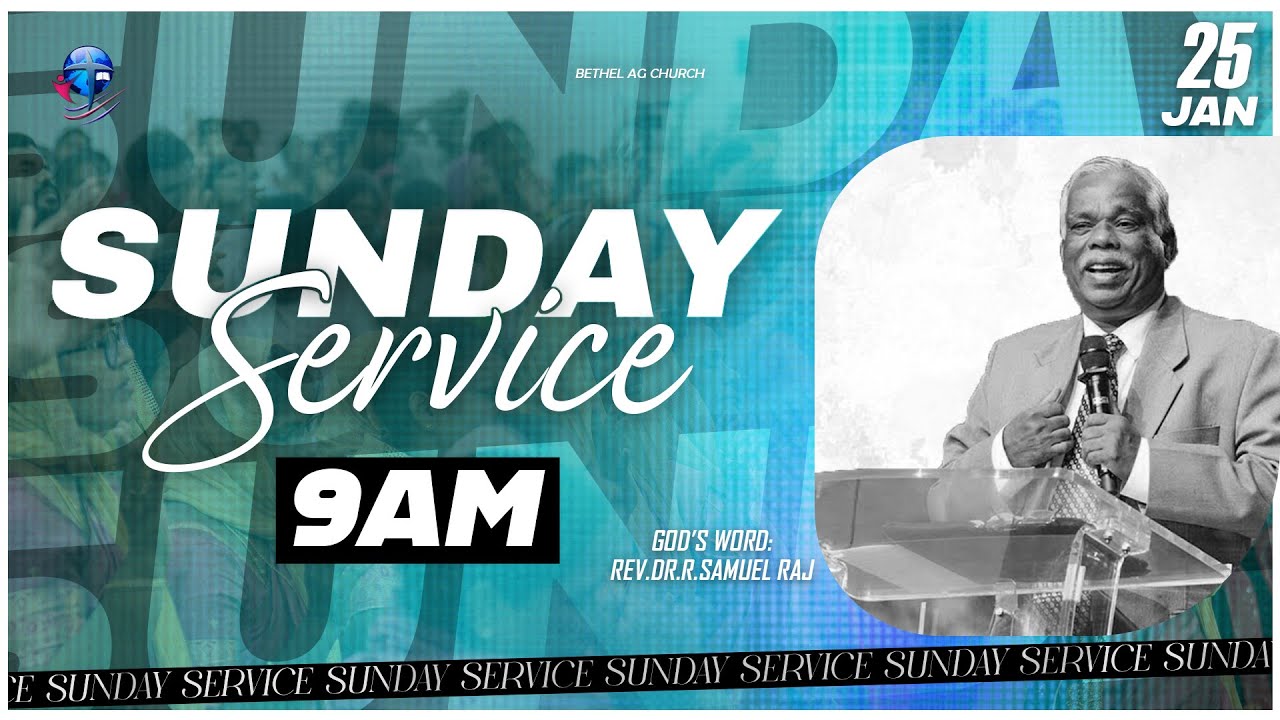 🔴LIVE SUNDAY 9AM SERVICE | 25-01-2025 | Rev.DR.R.Samuelraj  