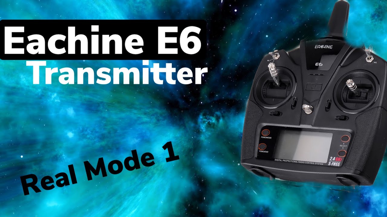 Eachine E6 Transmitter Real Mode 1