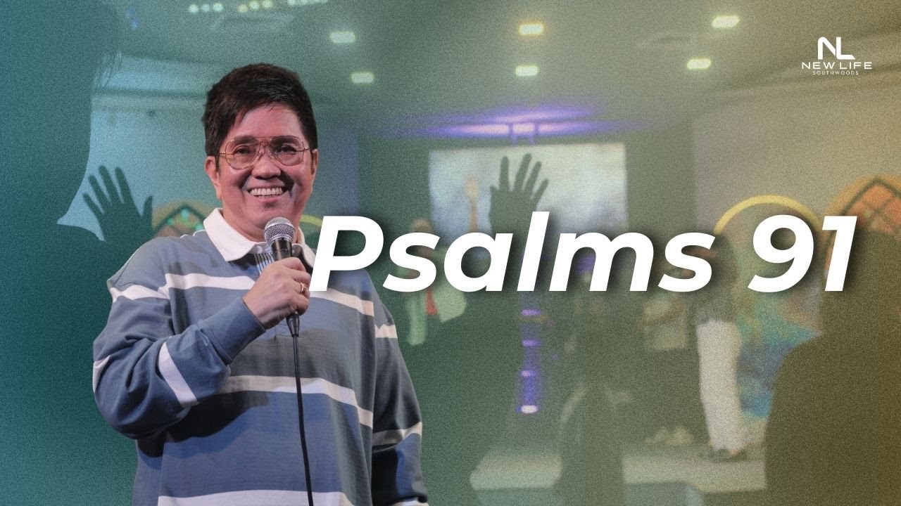 Psalm 91 | Ptr. James Magat