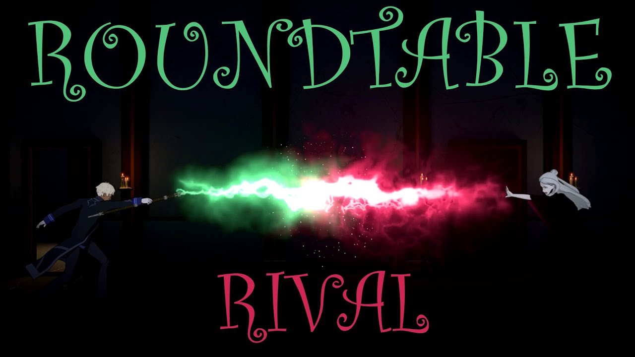 RWBY「AMV」- Roundtable Rival