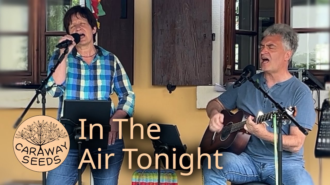 Caraway Seeds - In The Air Tonight (Phil Collins Cover)