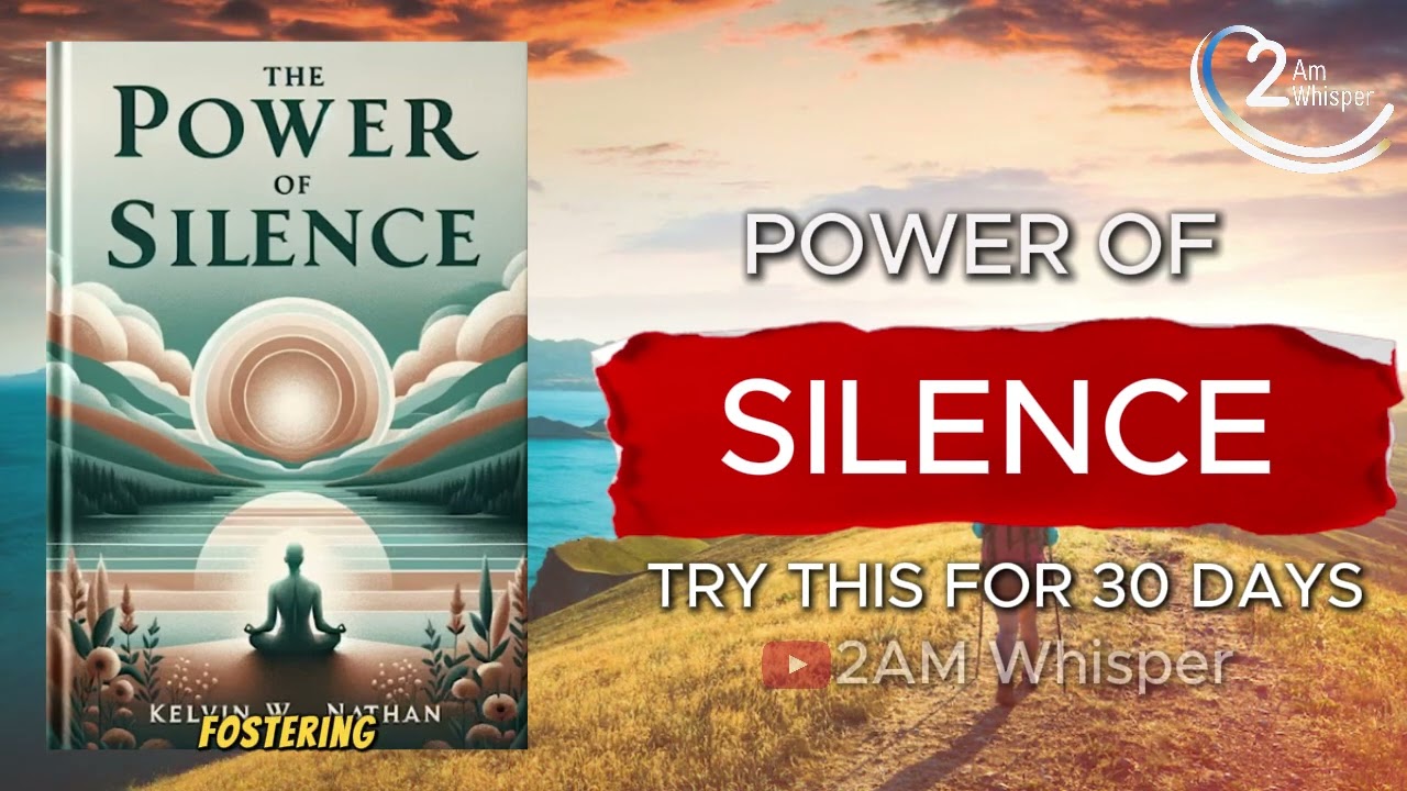 The Power of Silence by Kelvin W. Nathan | Full English Audiobook with Subtitles | 2AM Whisper