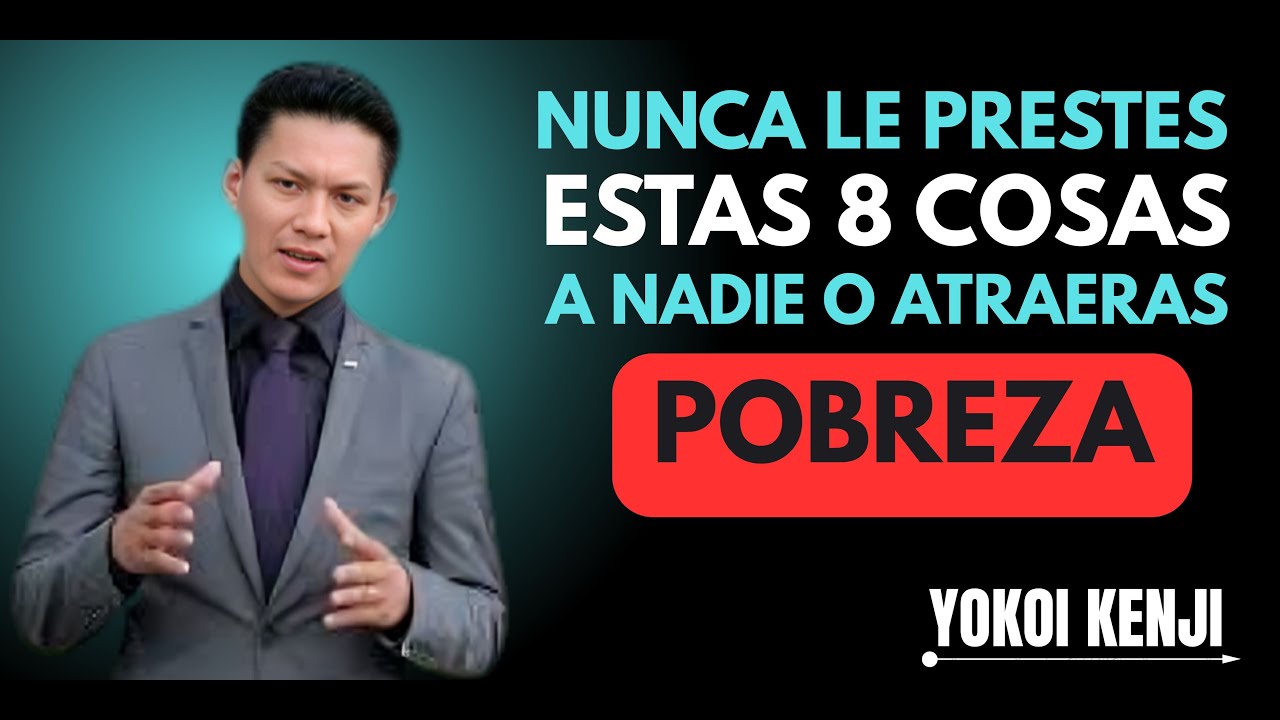 NUNCA LE PRESTES ESTAS 8 COSAS A NADIE, O ATRAERÁS