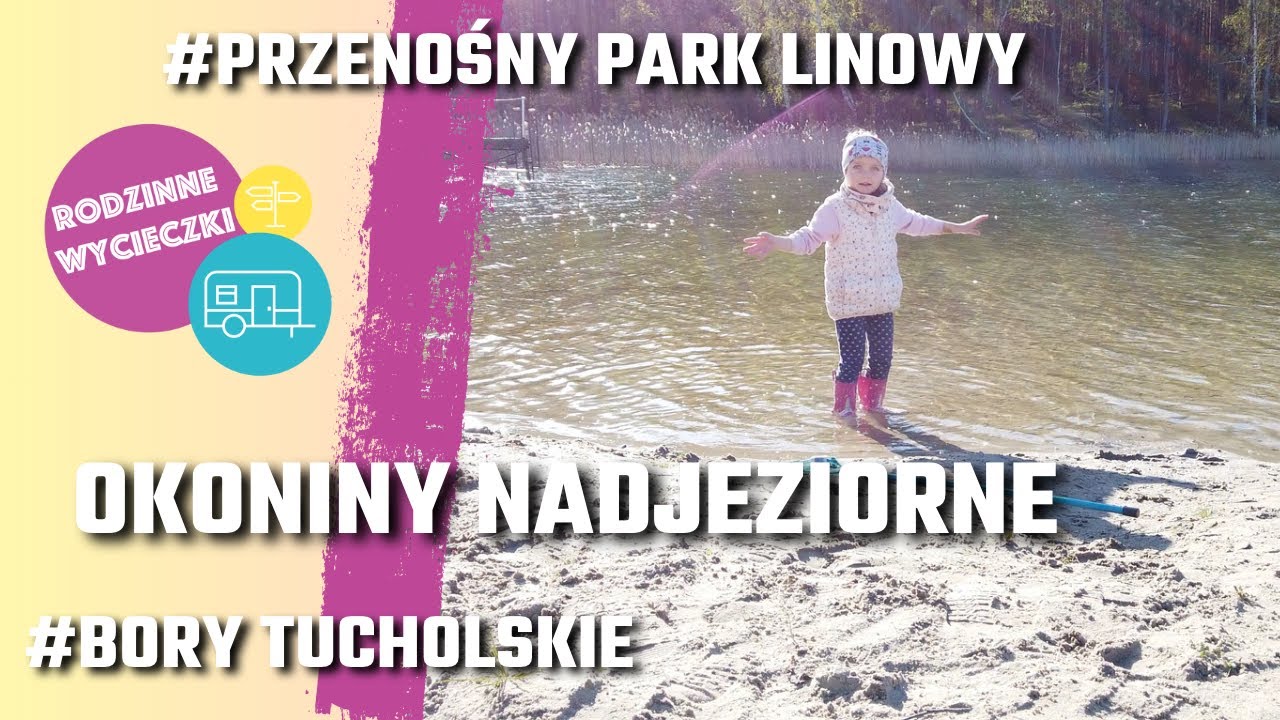 Okoniny Nadjeziorne - Przenośny park linowy | Burgery z grilla | Nasza flaga #113