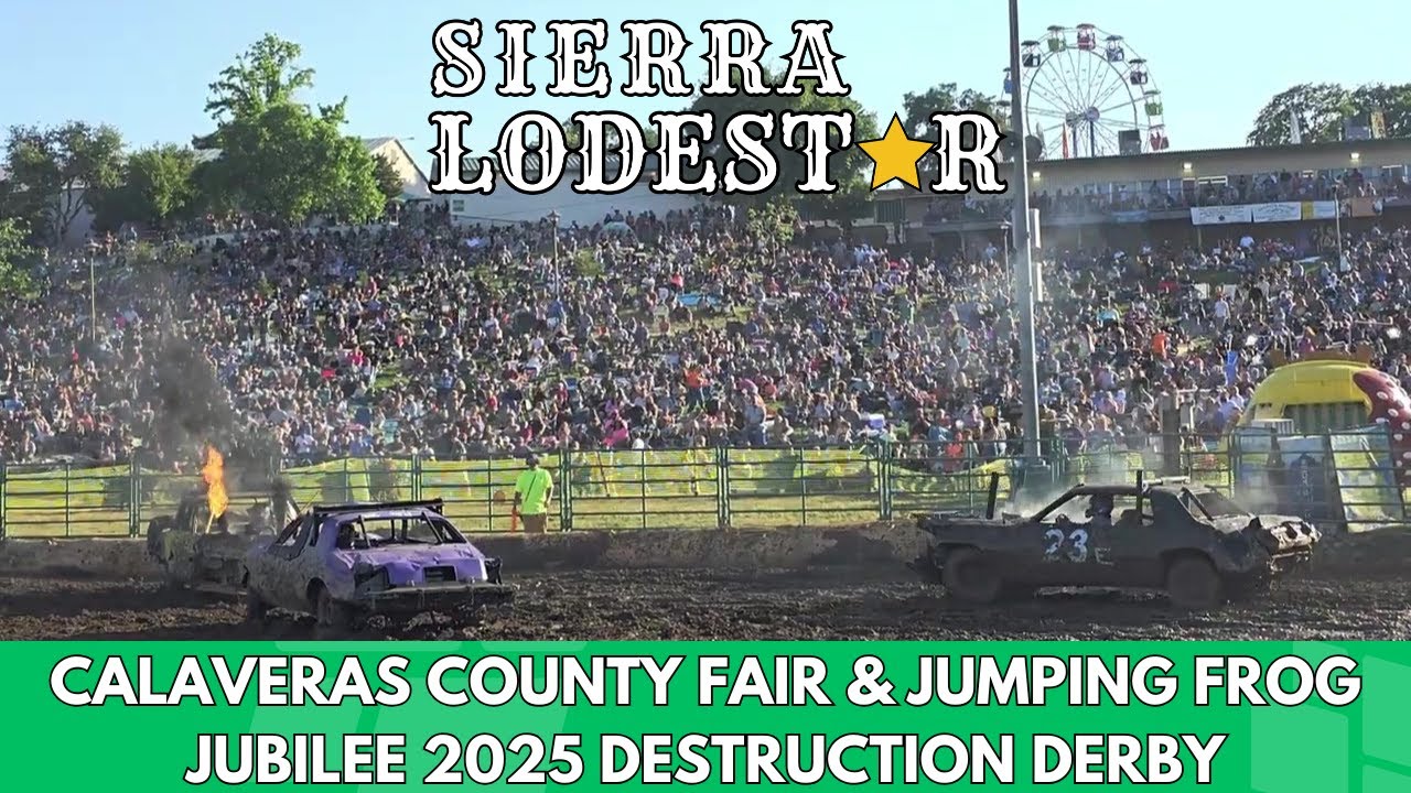 Calaveras County Fair & Jumping Frog Jubilee 2025 Destruction Derby