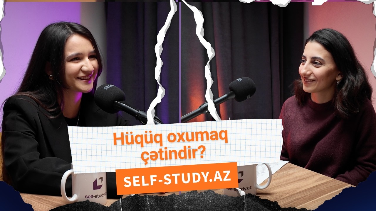 Hüquq oxumağın çətinlikləri: məhkəmə, ədliyyə və bu sahə üzrə imkanlar