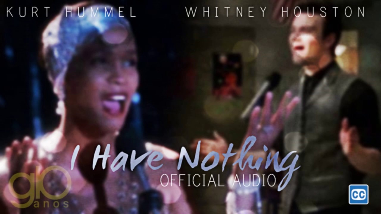 I Have Nothing (Kurt Hummel ft. Whitney Houston) | Mashup | Glee 10 Years
