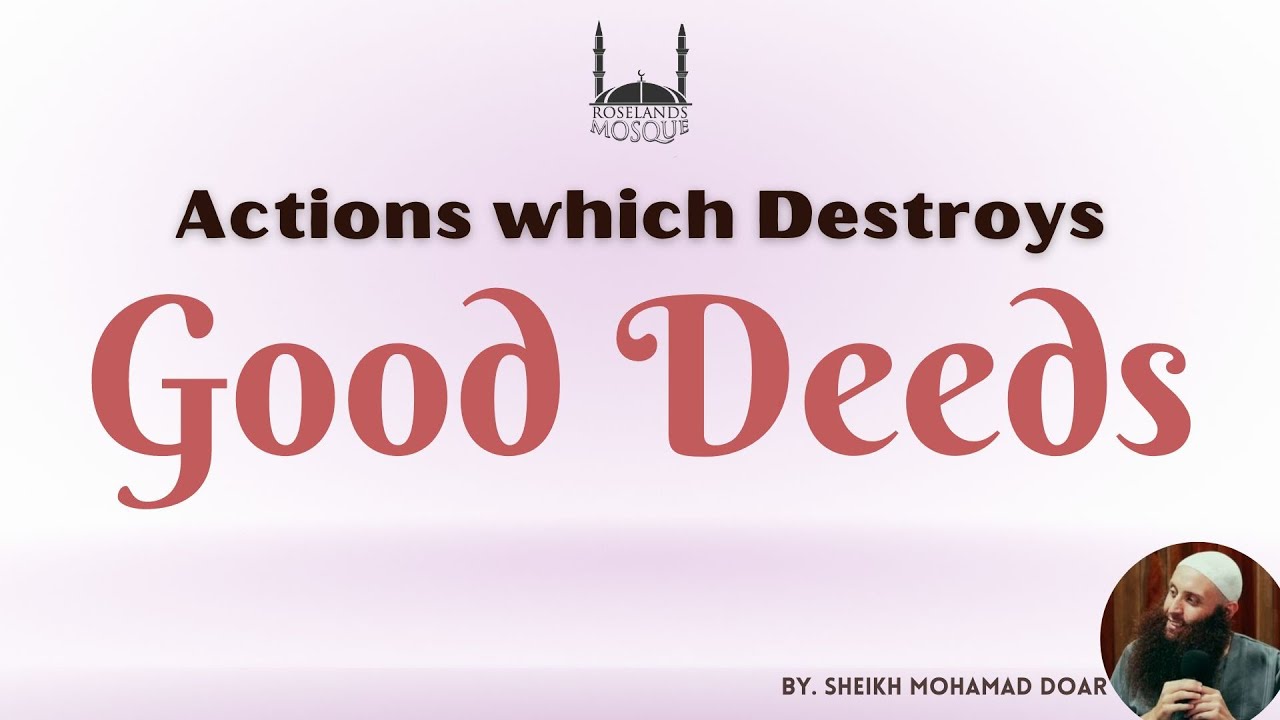 Actions which Destroy Good Deeds
