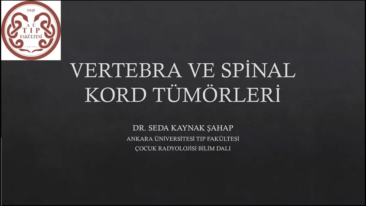 Vertebra ve Spinal Kord Tümörleri