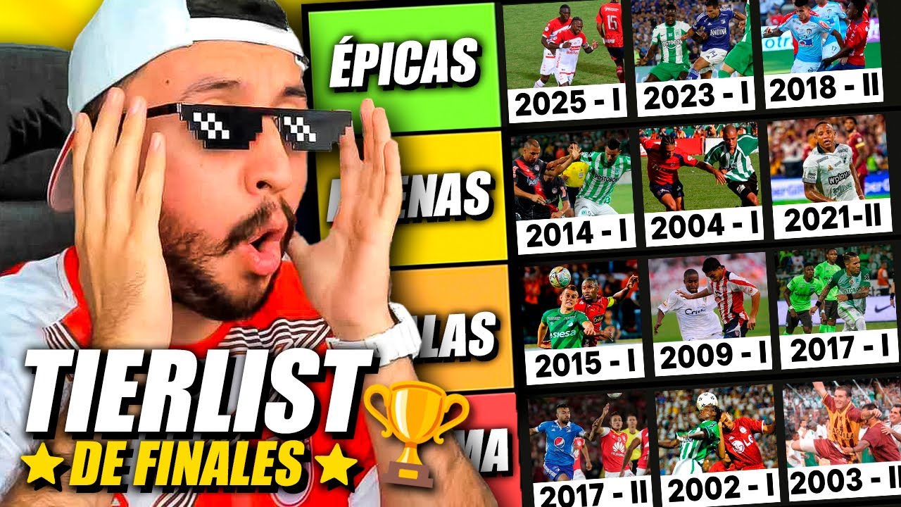 🔥TIERLIST DE LAS MEJORES FINALES DEL FÚTBOL COLOMBIANO🇨🇴😱| CAMILO MD