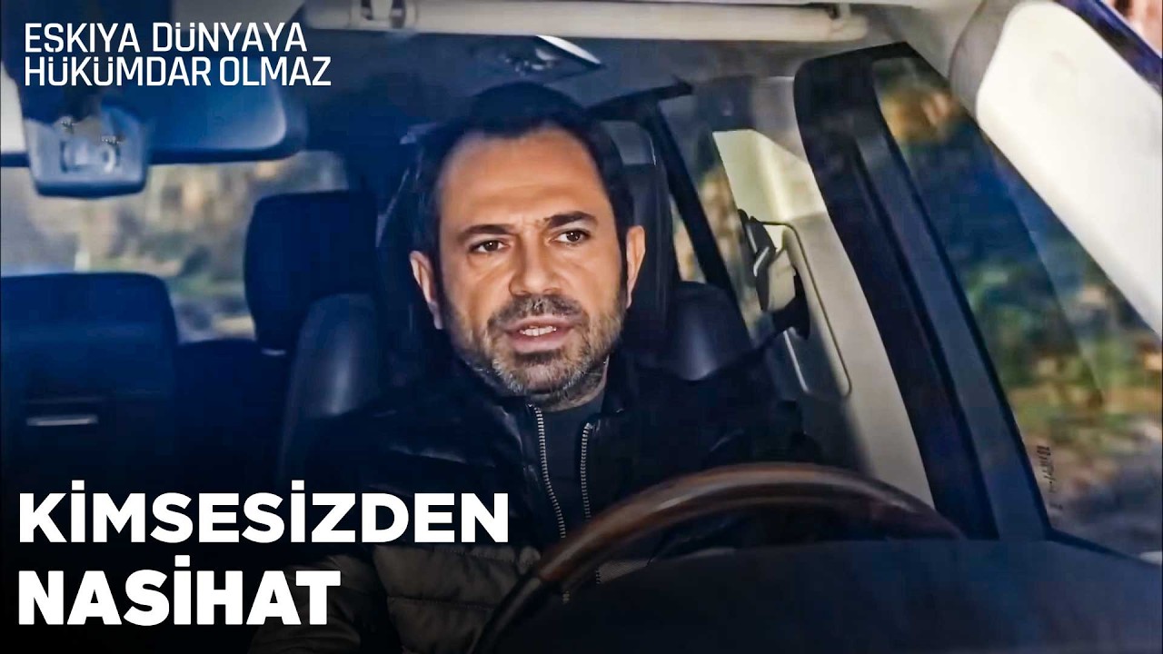 Kimsesizden altın değerinde nasihat - Eşkıya Dünyaya Hükümdar Olmaz 88. Bölüm