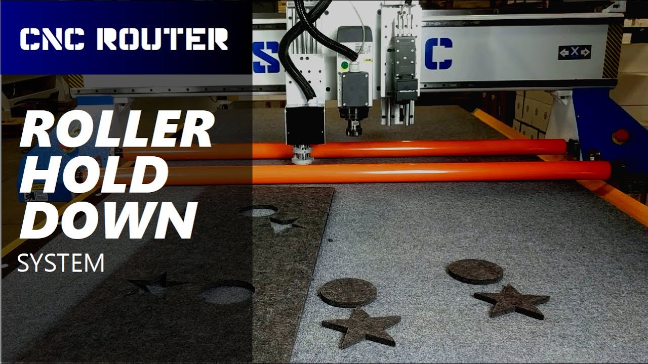 SMX CNC - Router with Roller Hold Down for Cutting Felt