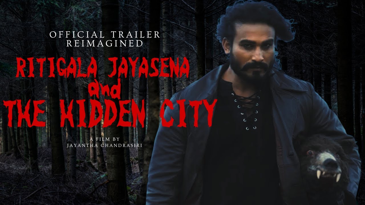 Ritigala Jayasena and The Hidden City - trailer reimagined by Darren Lowe