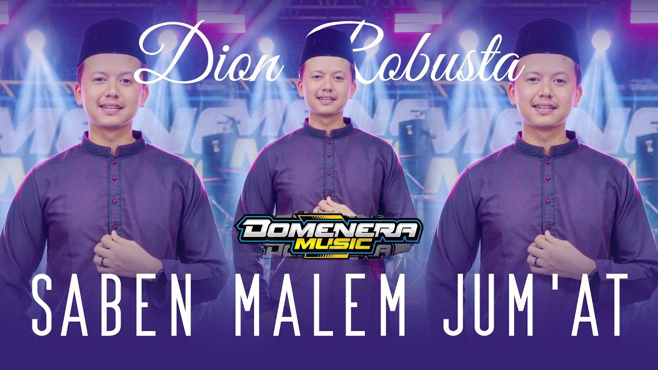 DOMENERA MUSIK SPECIAL RAMADHAN :: SABEN MALEM JUMAT :: DION ROBUSTA