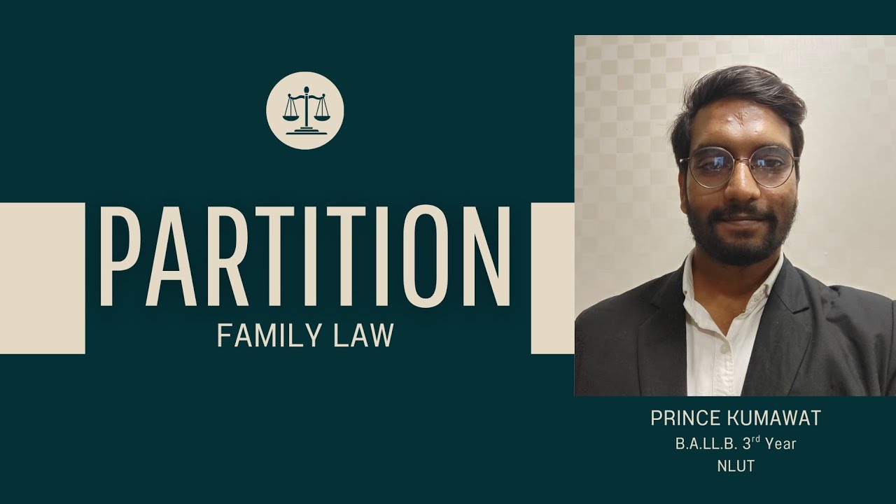 PARTITION UNDER HINDU LAW : Concepts, Types and Legal effects
