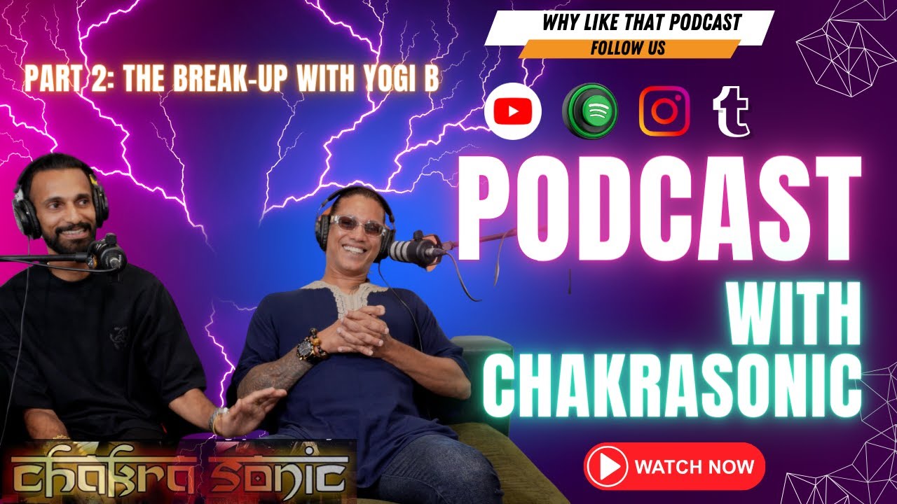 Chakrasonic  - Part 2 The Break Up With Yogi B ll #rap #podcast #malaysianartist #celebrity #yogib